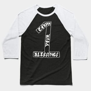 count your blessings Baseball T-Shirt